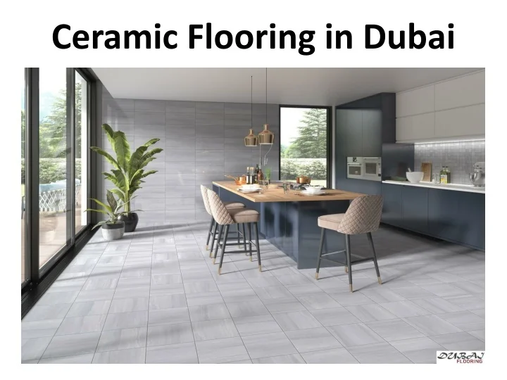 PPT Ceramic flooring in Dubai PowerPoint Presentation, free download