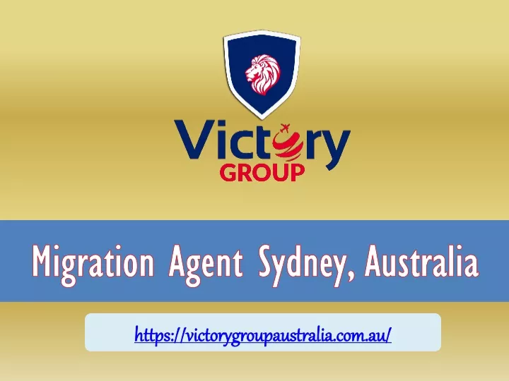 Ppt Victory Group Australia Migration Agent Sydney Australia Powerpoint Presentation Id