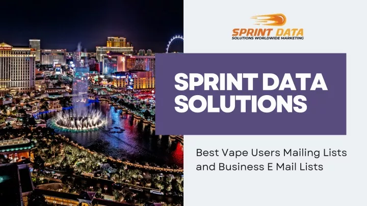 Sprint Data Solutions -  Best Vape Users Mailing Lists and Business E mail Lists