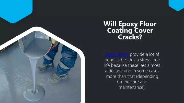 PPT - Will Epoxy Floor Coating Cover Cracks PowerPoint Presentation ...