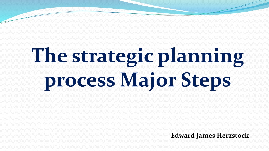 ppt-the-strategic-planning-process-major-steps-edward-herzstock