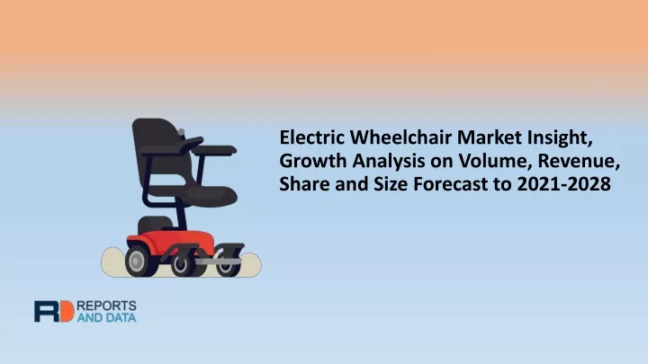 PPT - Electric Wheelchair Market On Volume, Revenue Share, And Size ...