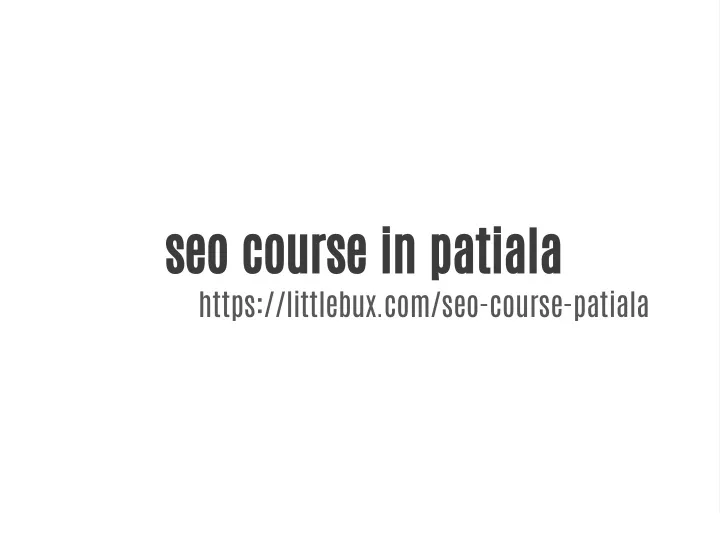 PPT seo course in Patiala PowerPoint Presentation, free download ID