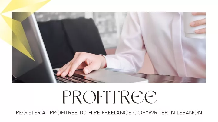 Register at Profitree To Hire Freelance Copywriter in Lebanon