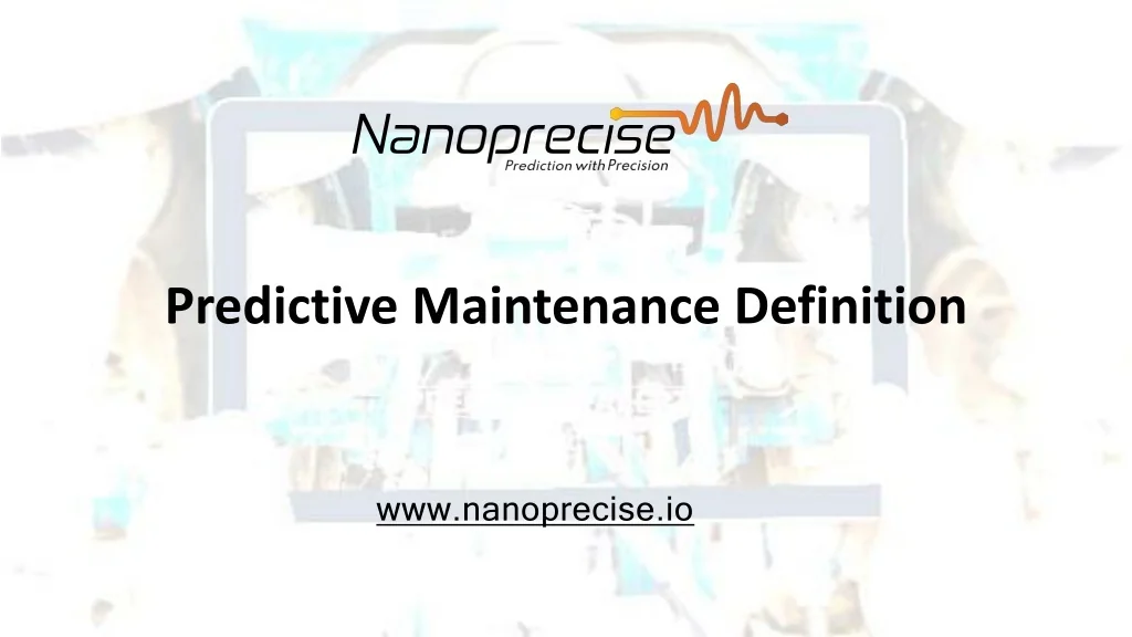 PPT Predictive Maintenance Definition PowerPoint Presentation, free