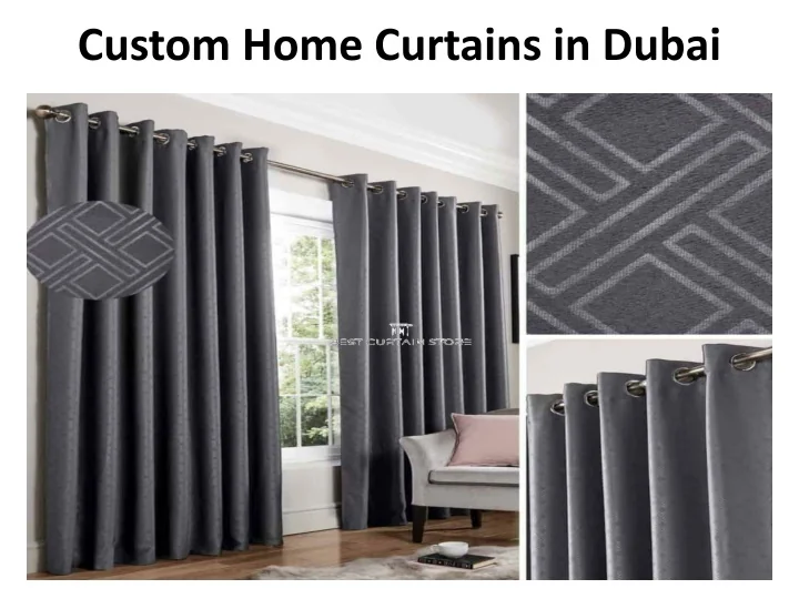 PPT Custom Home Curtains in Dubai PowerPoint Presentation, free