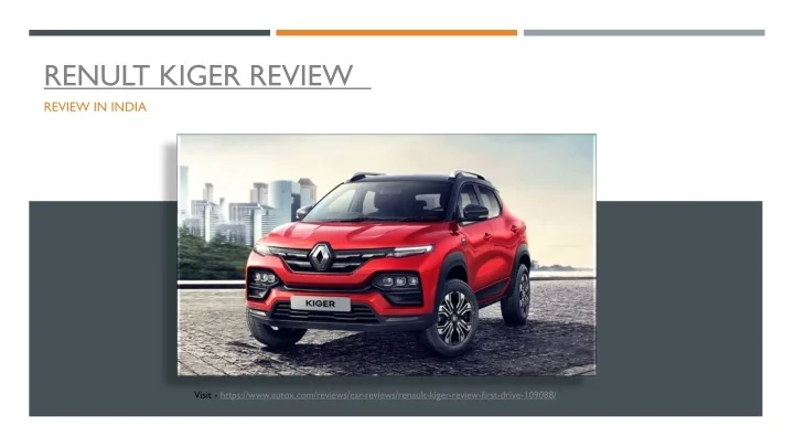 PPT Kiger Review Renult Kiger Review AutoX PowerPoint 