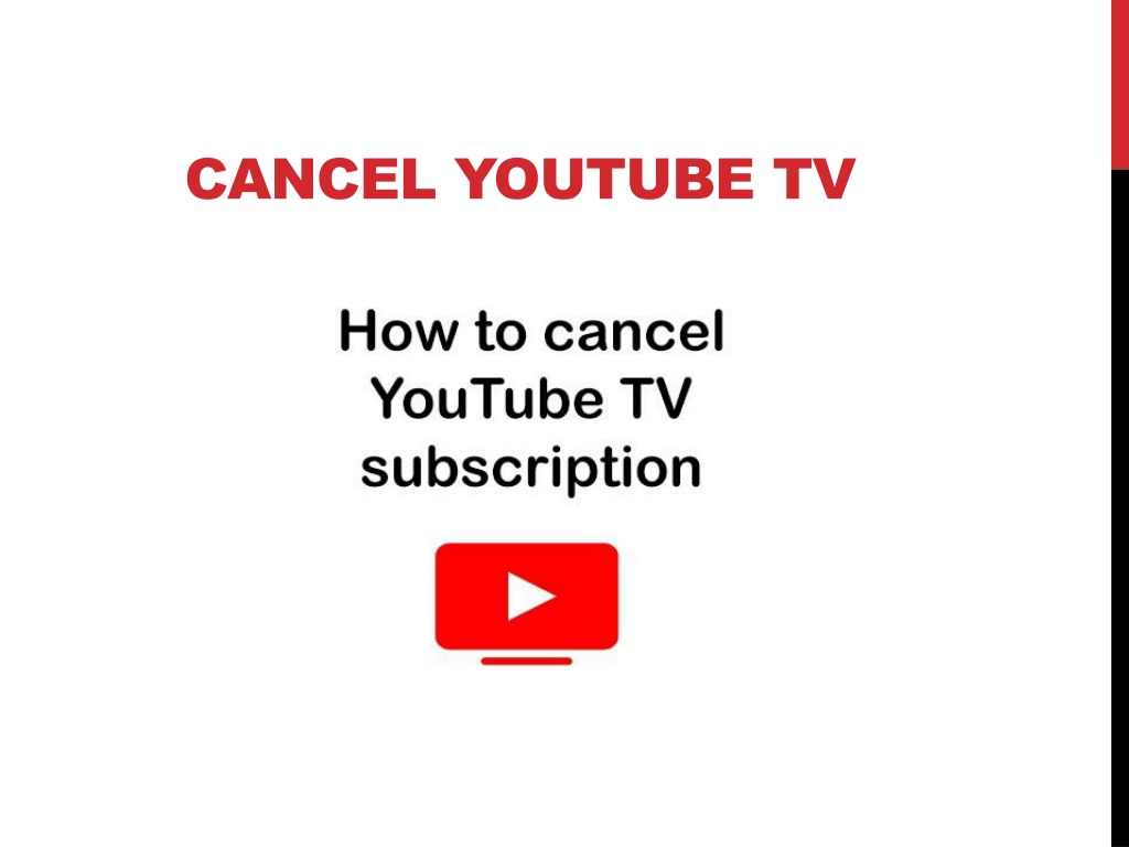 ppt-how-do-i-cancel-youtube-tv-membership-powerpoint-presentation