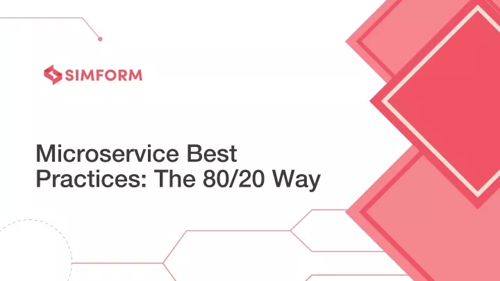 Ppt Microservice Best Practices The 80 20 Way Powerpoint Presentation Ppt Microservice Best Practices The 80 20 Way Powerpoint Presentation