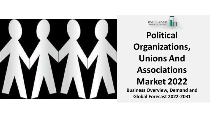 Are Unions Political Organizations