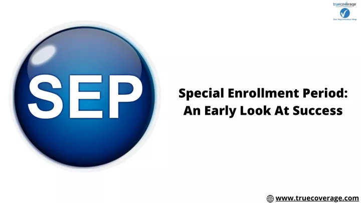 PPT - Special Enrollment Period An Early Look At Success PowerPoint ...