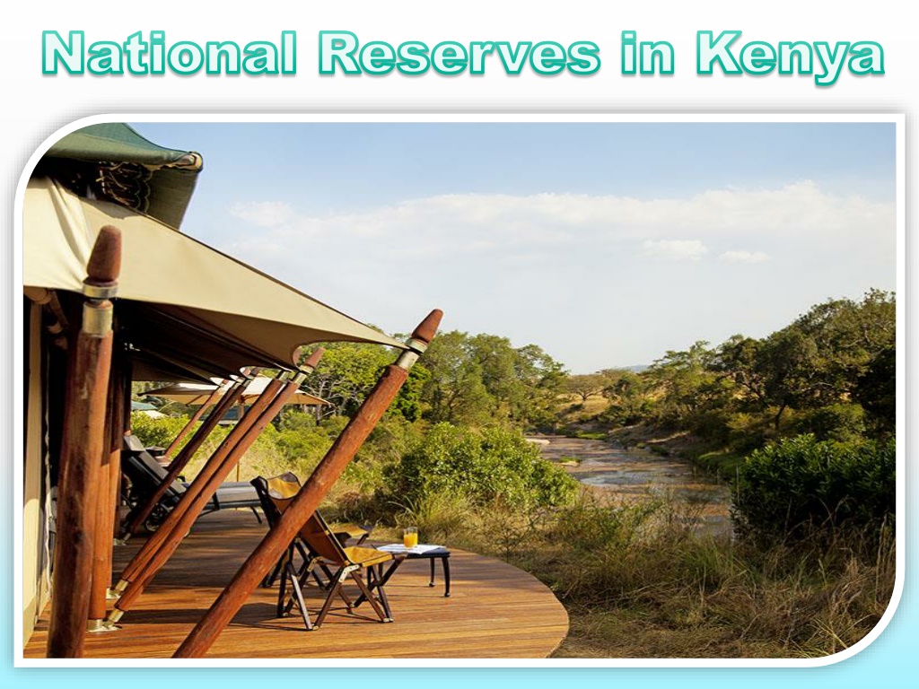 PPT - National Reserves in Kenya PowerPoint Presentation, free download ...