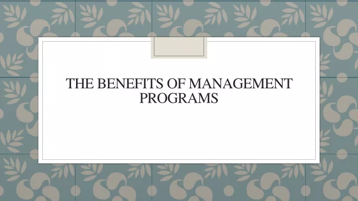 ppt-the-benefits-of-management-programs-powerpoint-presentation-free