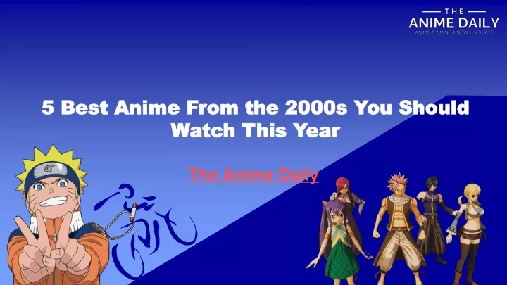 PPT - 5 Best Anime From the 2000s You Should Watch This Year PowerPoint ...