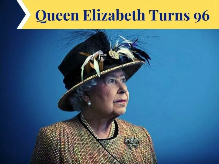 queen elizabeth turns 96 n.