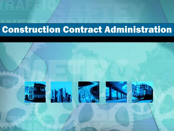 construction contract administration n.