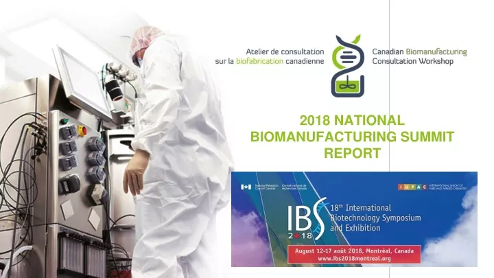 2018 national biomanufacturing summit report n.