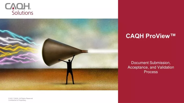 PPT - CAQH ProView™ PowerPoint Presentation, Free Download - ID:9268592