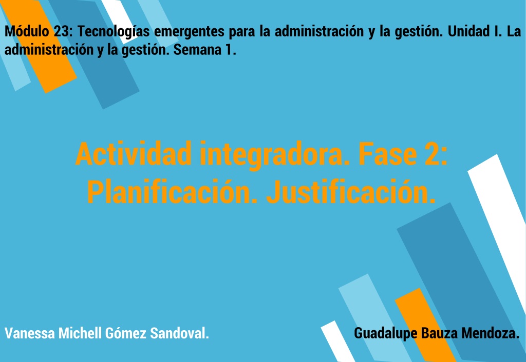 PPT - Actividad Integradora. Fase 2: Planificación. Justificación ...