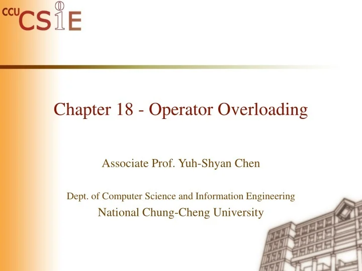 PPT - Chapter 18 - Operator Overloading PowerPoint Presentation, free ...