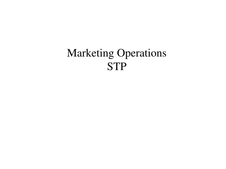 marketing operations stp n.