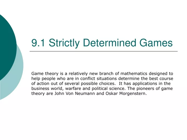 PPT - 9.1 Strictly Determined Games PowerPoint Presentation, free ...