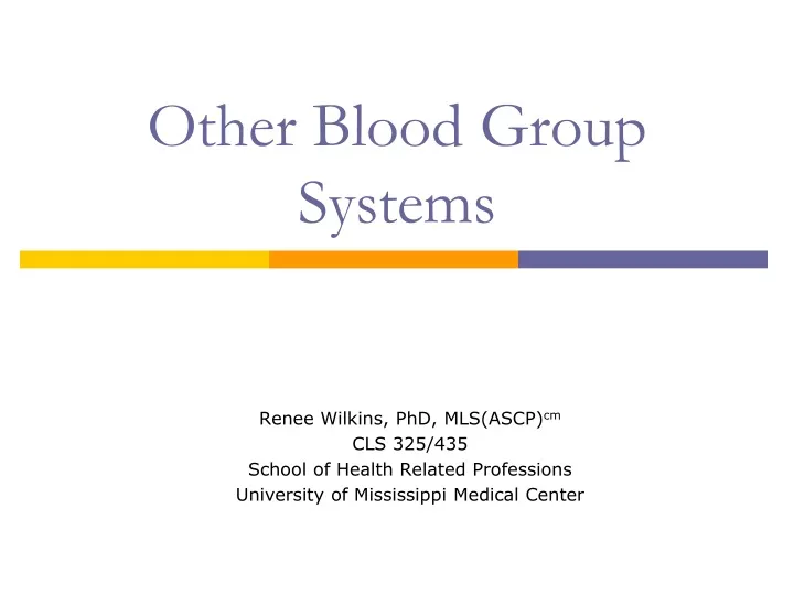 Ppt Other Blood Group Systems Powerpoint Presentation Free Download Id