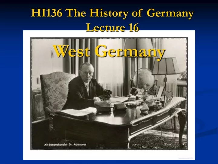 hi136 the history of germany lecture 16 n.