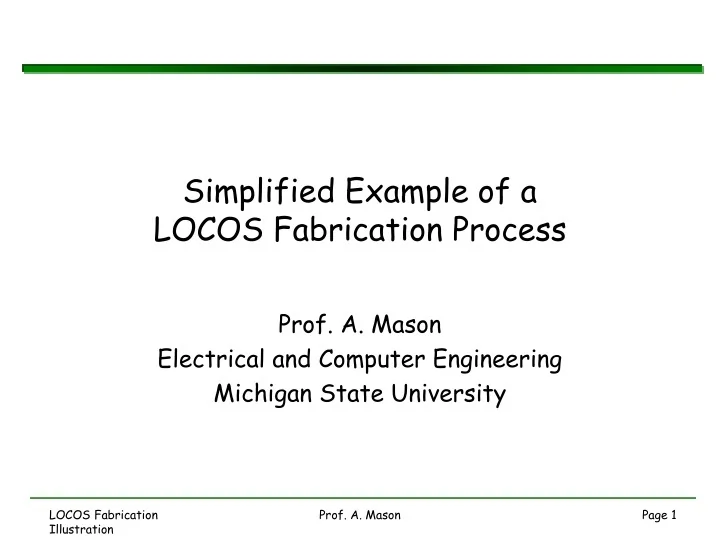 PPT - Simplified Example of a LOCOS Fabrication Process PowerPoint ...