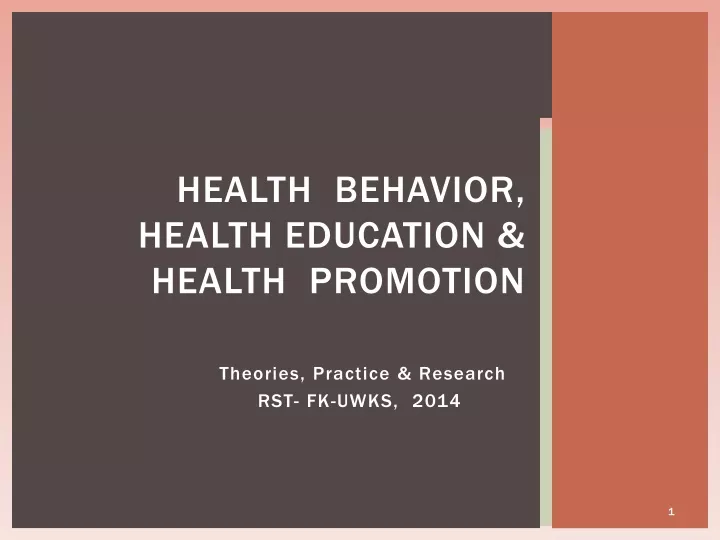 health behavior health education health promotion n.
