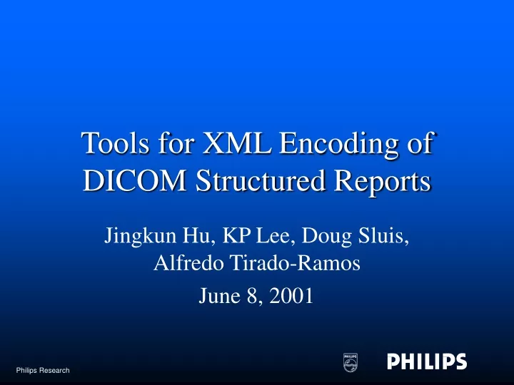tools for xml encoding of dicom structured reports n.
