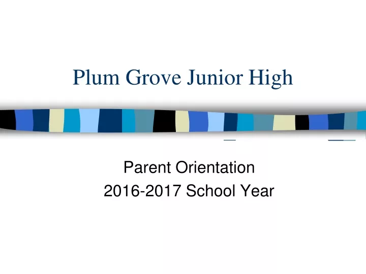 PPT - Plum Grove Junior High PowerPoint Presentation, free download ...