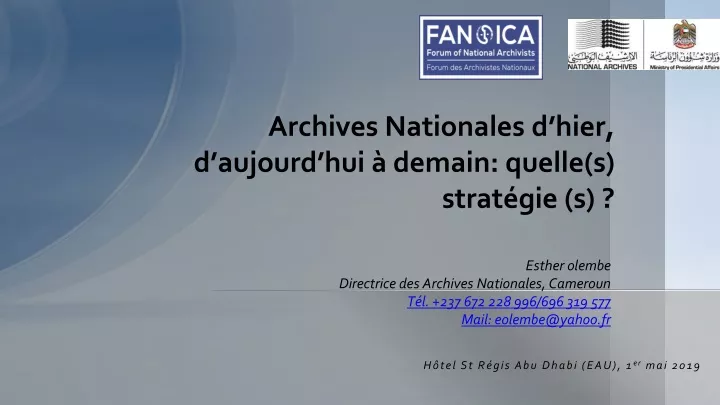 archives nationales d hier d aujourd hui demain quelle s strat gie s n.