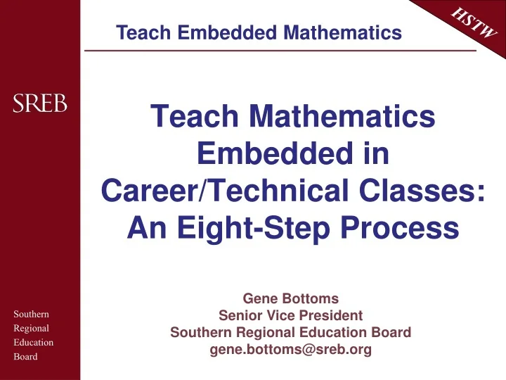 PPT - Teach Mathematics Embedded in Career/Technical Classes: An Eight ...