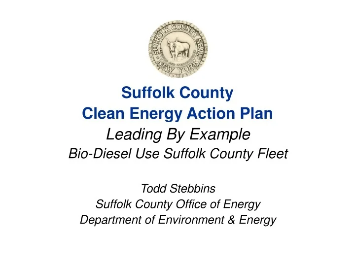 ppt-suffolk-county-clean-energy-action-plan-leading-by-example-bio