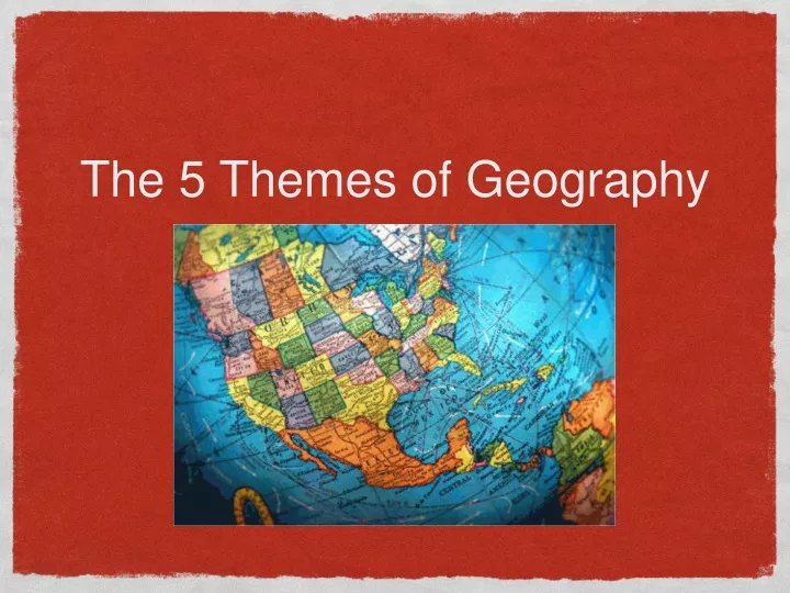 the 5 themes of geography n.