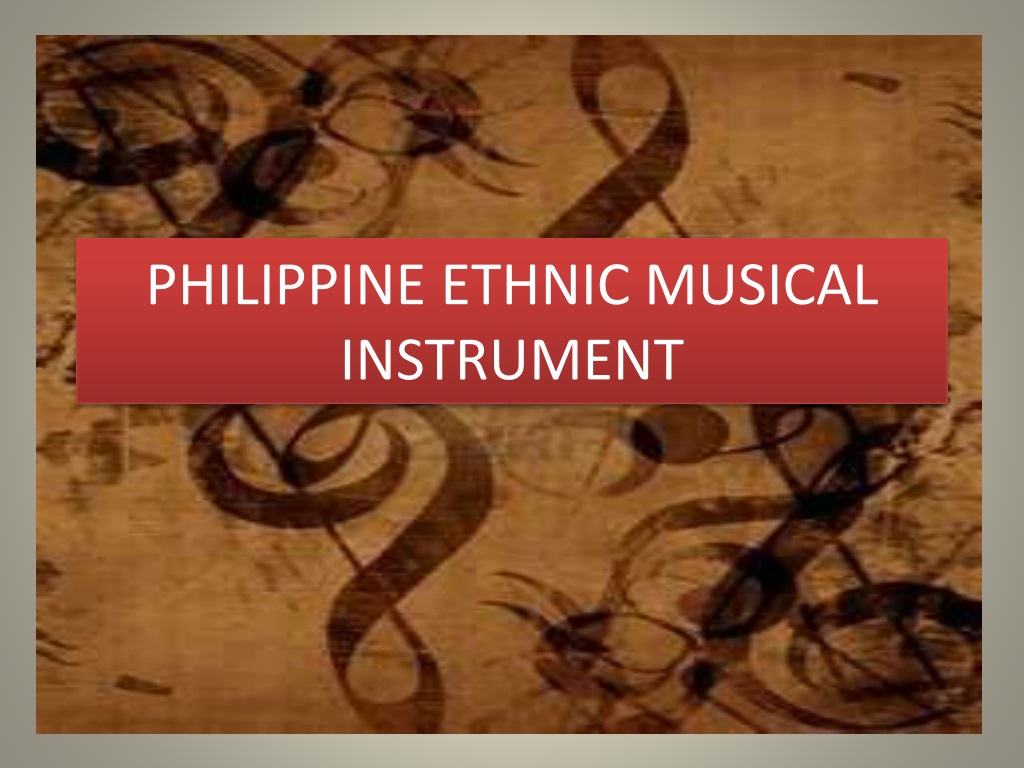 INSTRUMEN MUZIK ETNIK FILIPINAINSTRUMEN MUZIK ETNIK FILIPINA  