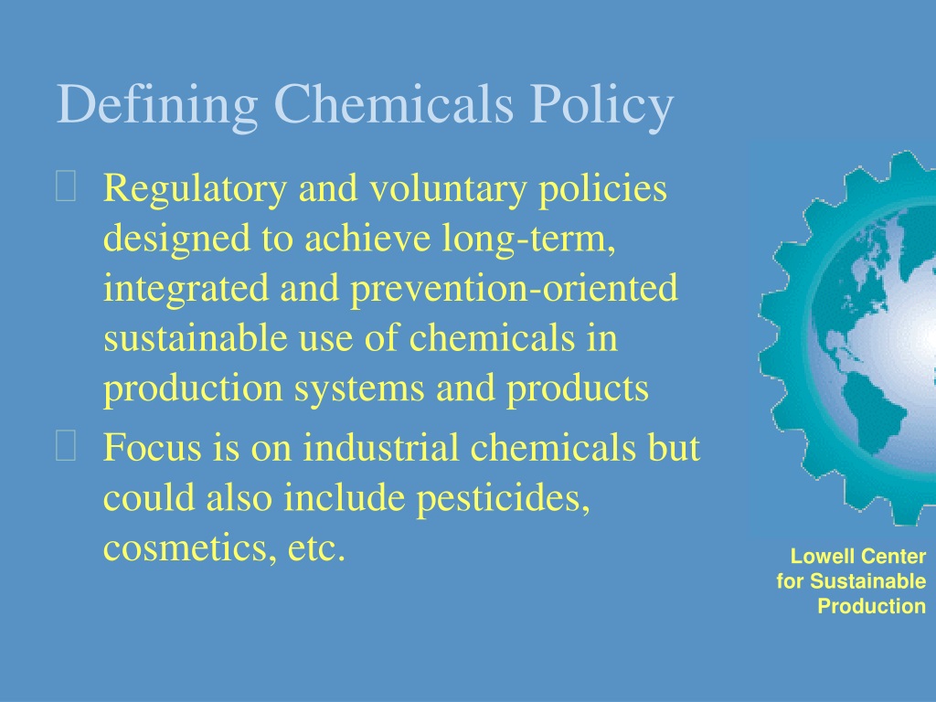 https://image5.slideserve.com/9291679/defining-chemicals-policy-l.jpg