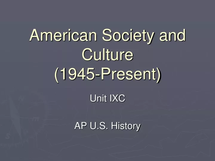 PPT - American Society and Culture (1945-Present) PowerPoint ...