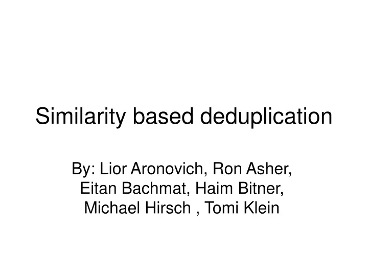 similarity based deduplication n.