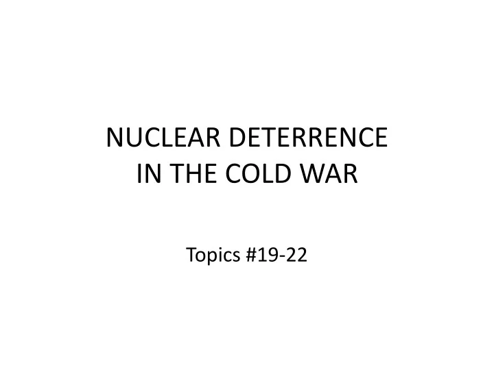 PPT NUCLEAR DETERRENCE IN THE COLD WAR PowerPoint Presentation, free