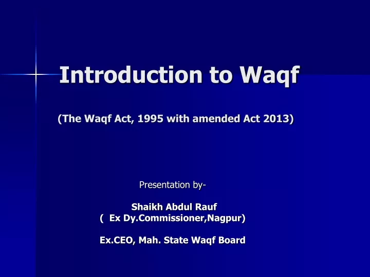 PPT - Introduction To Waqf (The Waqf Act, 1995 With Amended Act 2013 ...