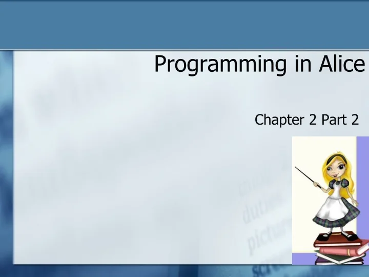 PPT - Programming in Alice PowerPoint Presentation, free download - ID ...