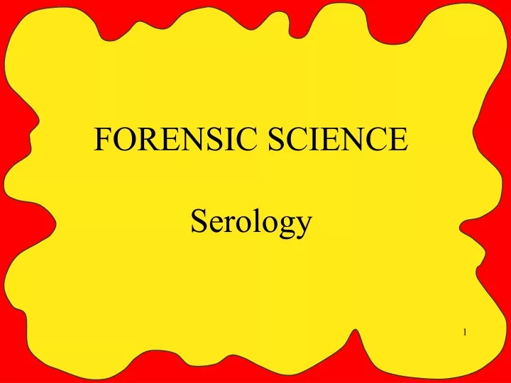 forensic science serology n.