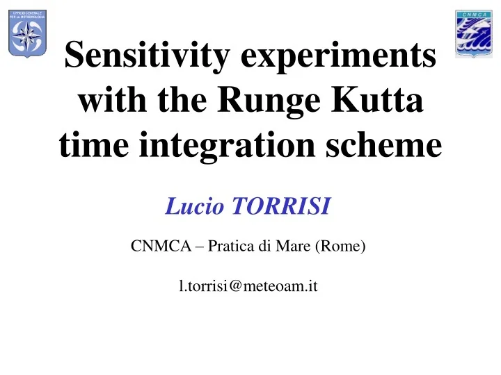 PPT Sensitivity experiments with the Runge Kutta time integration scheme PowerPoint