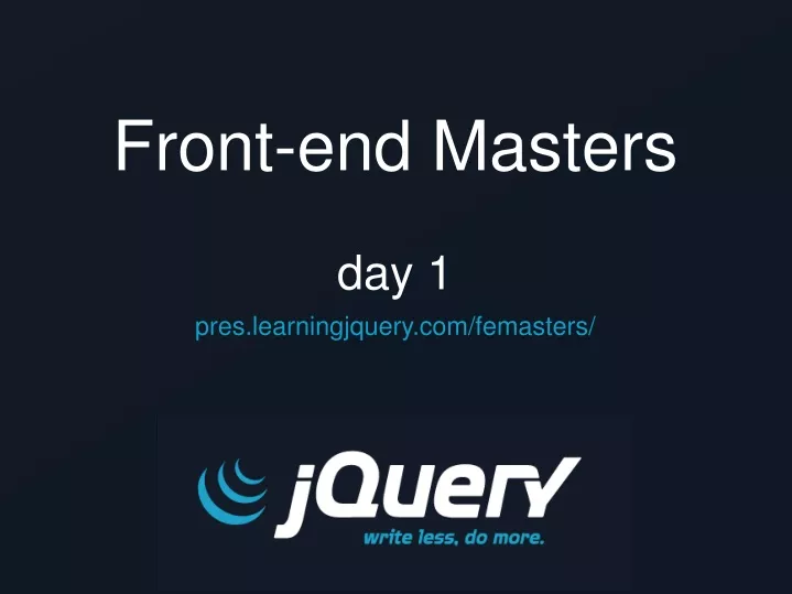 PPT - Front-end Masters day 1 PowerPoint Presentation, free download ...