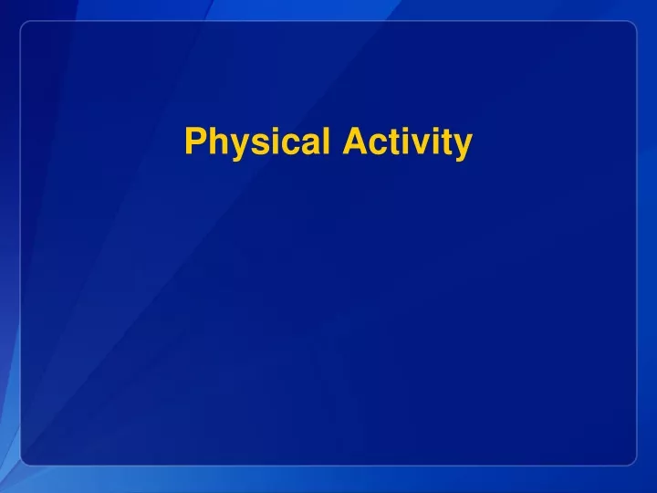 PPT - Physical Activity PowerPoint Presentation, free download - ID:9301775