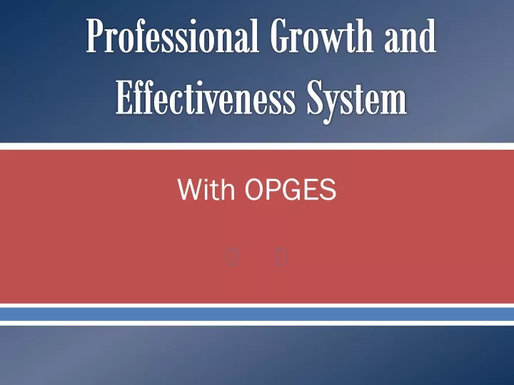 professional growth and effectiveness system n.