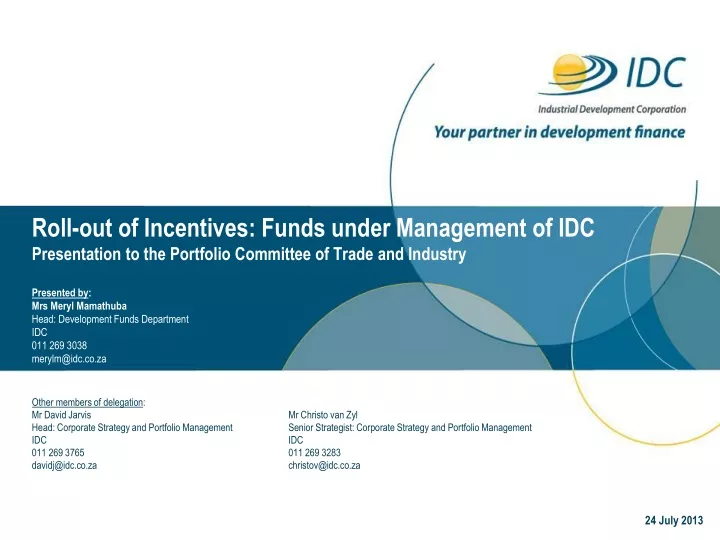 roll out of incentives funds under management n.
