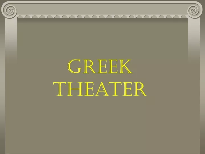 PPT - Greek Theater PowerPoint Presentation, Free Download - ID:9303198